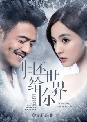 Drama Return the World to You (2019) Subtitle Indonesia